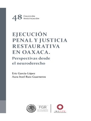 cover image of Ejecución penal y justicia restaurativa en Oaxaca